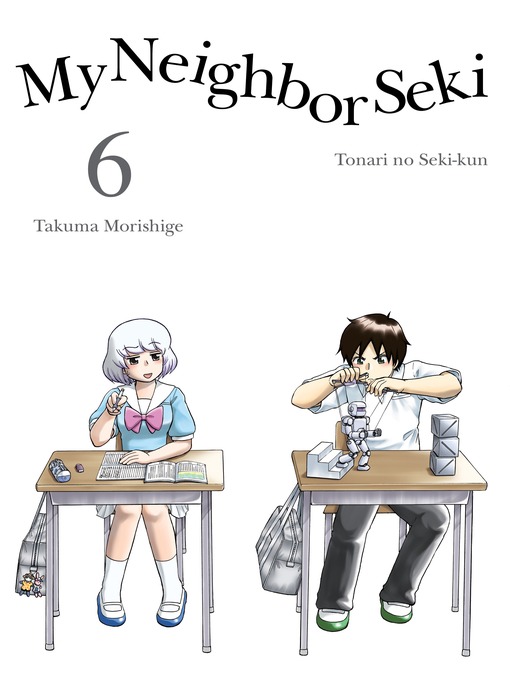 Title details for My Neighbor Seki 6 by Takuma Morishige - Wait list
